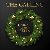 The Calling - Carol of the Bells