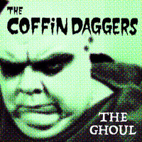 The Coffin Daggers - The Ghoul