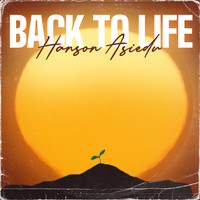 Hanson Asiedu / - Back To Life