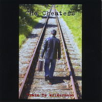 The Cheaters - Train To Wilderness
