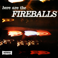 The Fireballs - Here Are the Fireballs