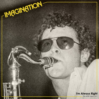 Imagination - I'm Always Right (The WDR Tapes 1977)