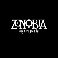 Zenobia - Sigo Rugiendo