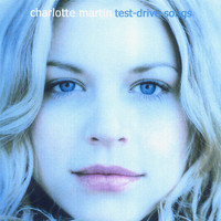 Charlotte Martin - Test-Drive Songs- Limited Edition