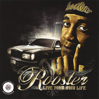 Rooster - Live Your Own Life