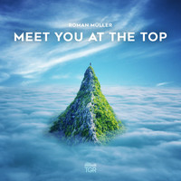 Roman Müller - Meet You at the Top