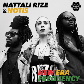 Nattali Rize / Notis Heavyweightrockaz - New Era Frequency