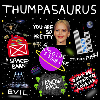 Thumpasaurus - I'm Too Funky (Explicit)