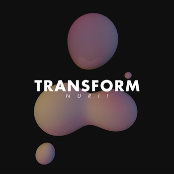 NURII - Transform