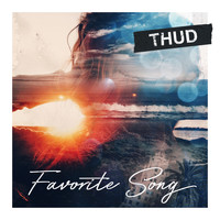Thud - Favorite Song