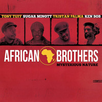 African Brothers - Mysterious Nature (Remastered)