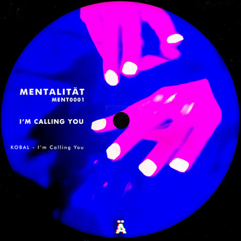 Kobal - I'm Calling You