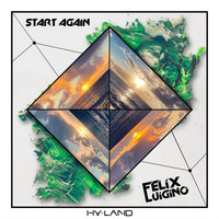 Felix Luigino - Start Again