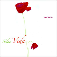Carioca - Ñdae Vida