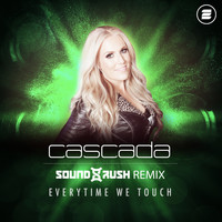 Cascada - Everytime We Touch (Sound Rush Remix)