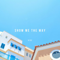 H!DE - Show Me The Way