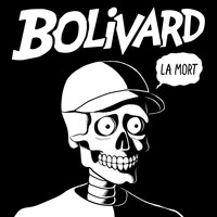 Bolivard - La mort