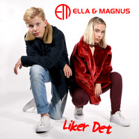 Ella & Magnus - Liker Det
