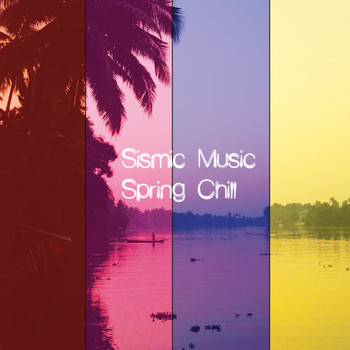 Various Artist - Sismic Music Spring Chill