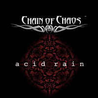 Chain of Chaos - Acid Rain