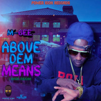 M-Gee - Above Dem Means