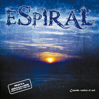 Espiral - Cuando Vuelve el Sol