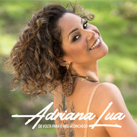 Adriana Lua - De Volta para o Meu Aconchego
