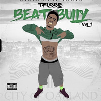 Trubble - Beat Bully (Explicit)