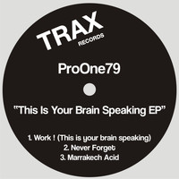 ProOne79 - This is Your Brain Speaking
