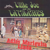 Little Joe and The Latinaires - Adiós Mariquita Linda