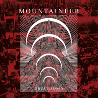 Mountaineer - Ghost Story
