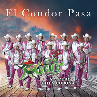Banda Maguey - El Condor Pasa