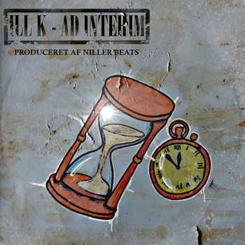 Ill K - Ad Interim (Explicit)