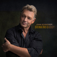 John Schneider - Drinking Buddy