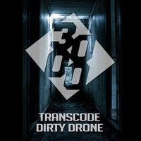 Transcode - Dirty Drone