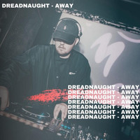 Dreadnaught - Away