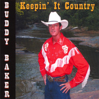 Buddy Baker - Keepin' It Country