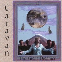 Caravan - The Great Dreamer