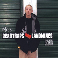 Bliss - Beartraps and Landmines