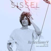 Sissel - Up to the Mountain