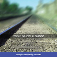 Marcelo Nisinman - Al Principio