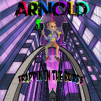 Arnold - Trappin in the Burbs (Explicit)