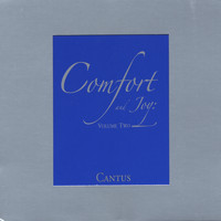 Cantus - Comfort and Joy: Volume Two