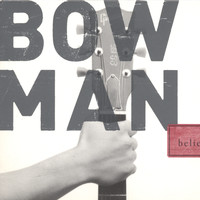 Bowman - Believe
