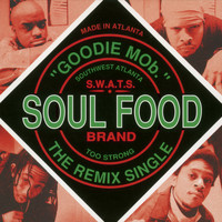 Goodie MoB - Soul Food (Remixes) (Explicit)