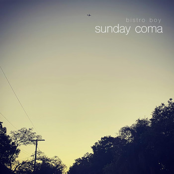 Bistro Boy - Sunday Coma