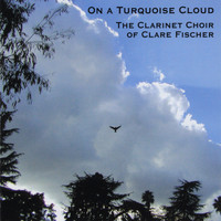 Clare Fischer - On a Turquoise Cloud