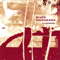 Chambers - River Shirakawa