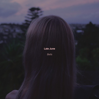 Late June - Bells