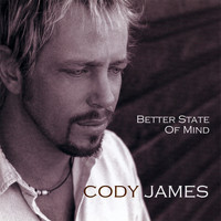 Cody James - Better State of Mind